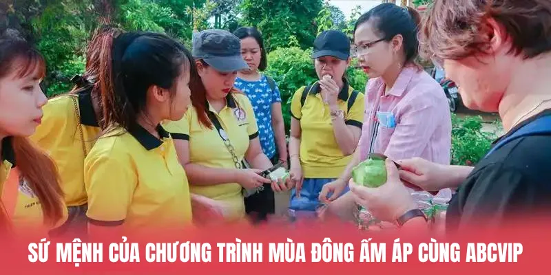 Thực hiện sứ mệnh của chương trình mùa đông ấm áp cùng ABCVIP